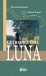 Vai all'articolo: La tredicesima luna: mite balsamo carismatico