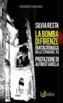 Vai all'articolo: La strage di Firenze in via dei Georgofili in un racconto tra fantasia e realt